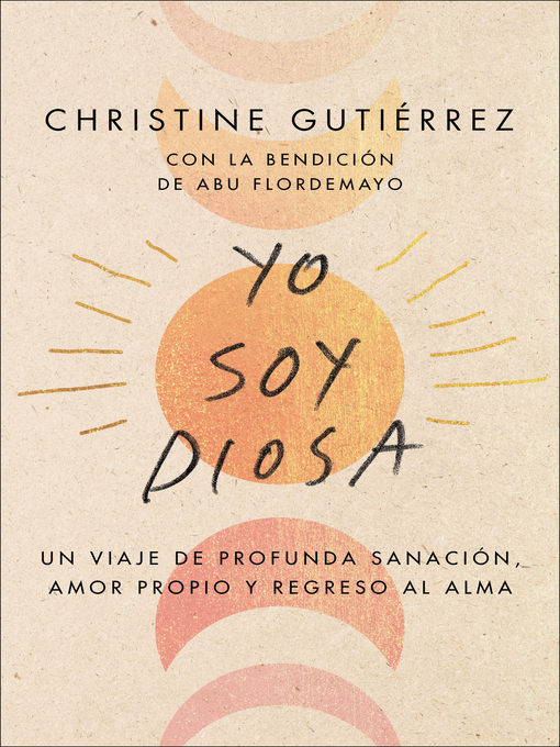 Title details for I Am Diosa \ Soy Diosa by Christine Gutierrez - Available